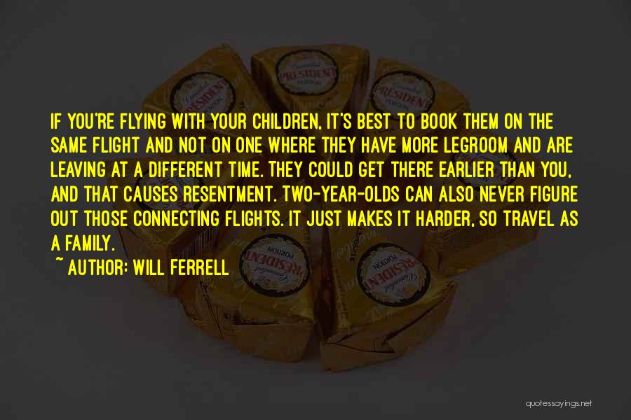 Will Ferrell Quotes 1220891