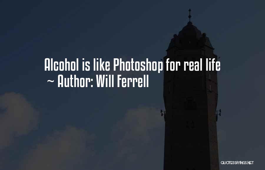 Will Ferrell Quotes 1299358