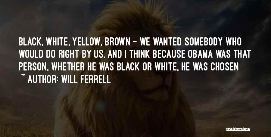 Will Ferrell Quotes 1450452