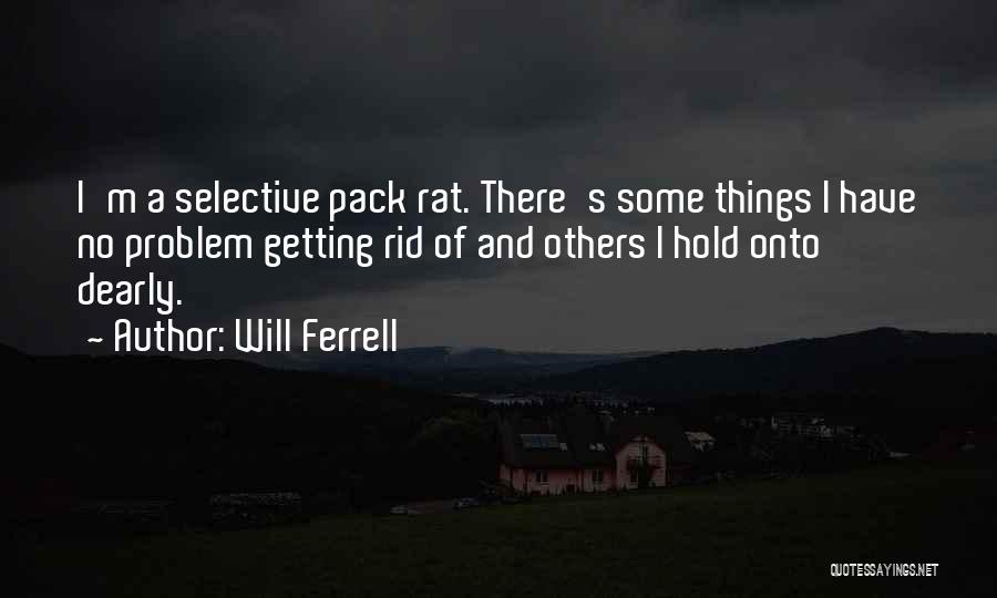 Will Ferrell Quotes 1501966