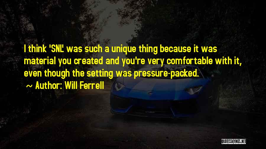 Will Ferrell Quotes 1514557