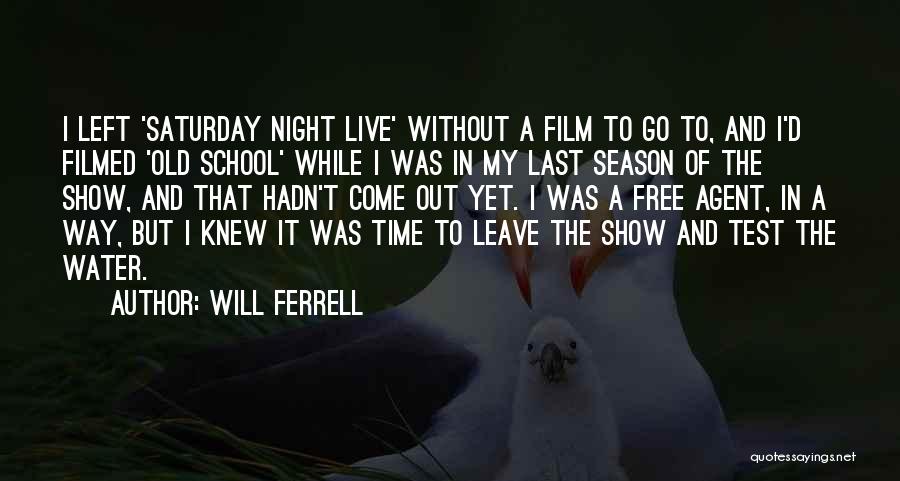 Will Ferrell Quotes 2130598