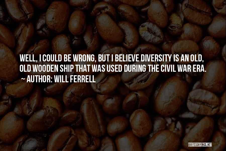 Will Ferrell The Anchorman Quotes By Will Ferrell