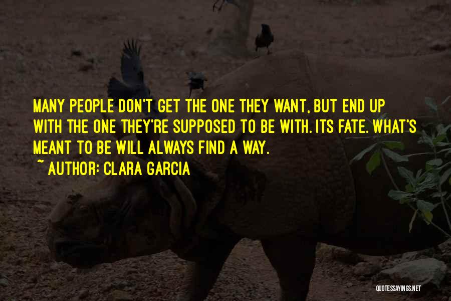 Will Find A Way Quotes By Clara Garcia