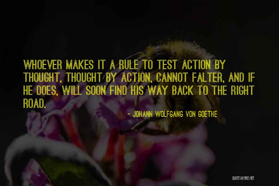 Will Find A Way Quotes By Johann Wolfgang Von Goethe