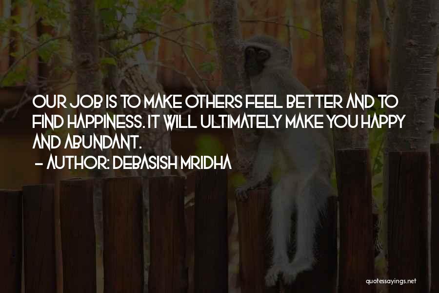 Will Find Better Quotes By Debasish Mridha