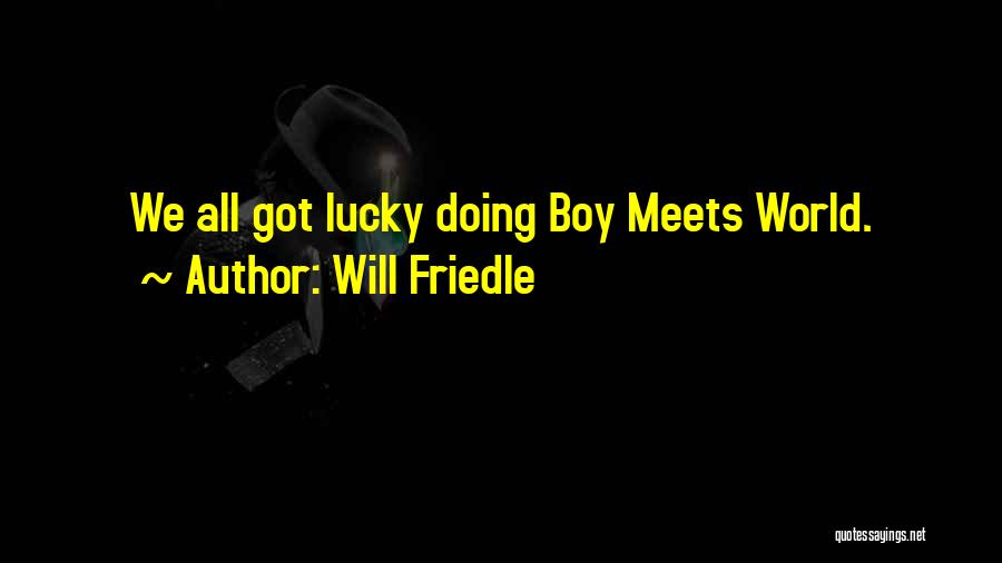Will Friedle Quotes 820062