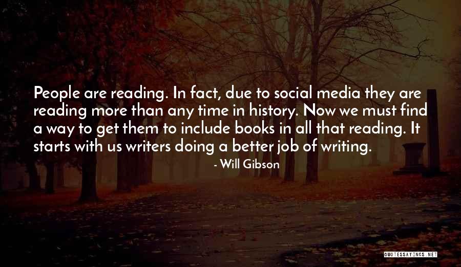 Will Gibson Quotes 1131132