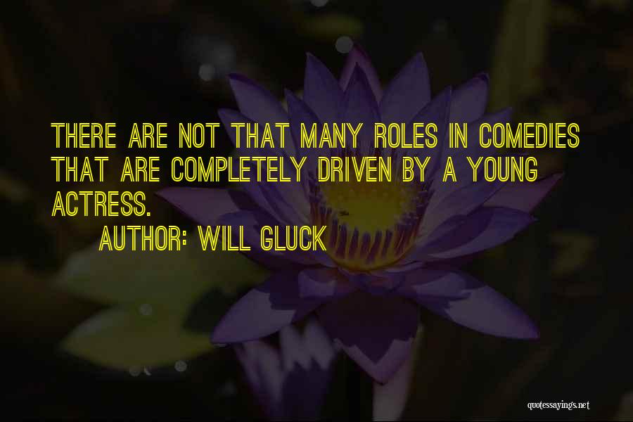 Will Gluck Quotes 189388