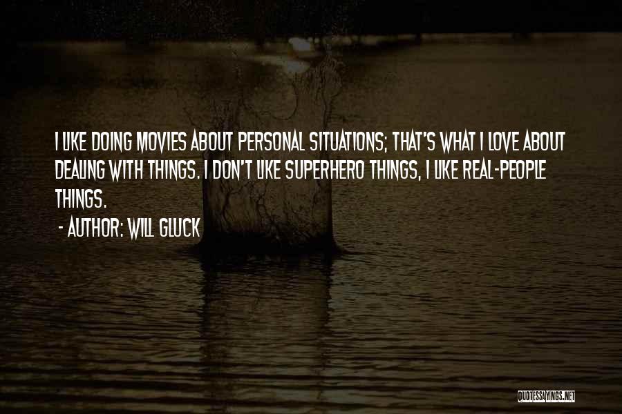 Will Gluck Quotes 1999671