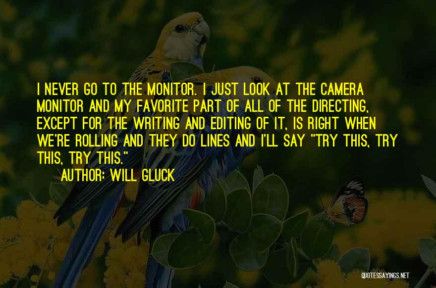 Will Gluck Quotes 270904