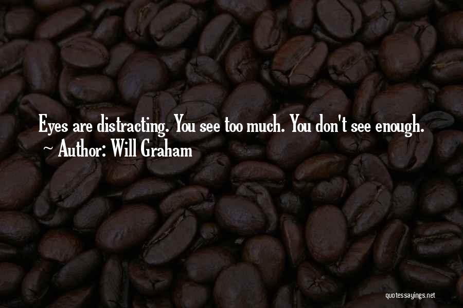 Will Graham Quotes 1606047