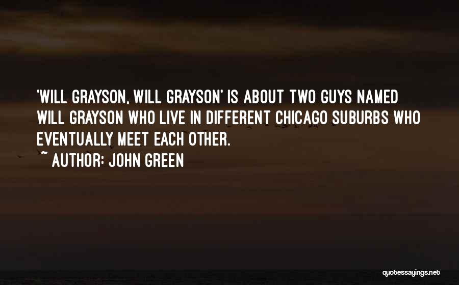 Will Grayson Will Grayson Quotes By John Green