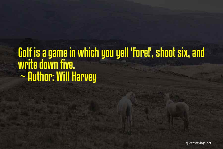 Will Harvey Quotes 2128910