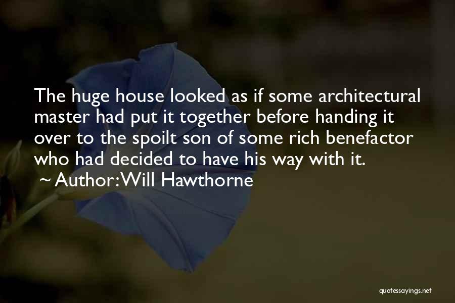 Will Hawthorne Quotes 712360