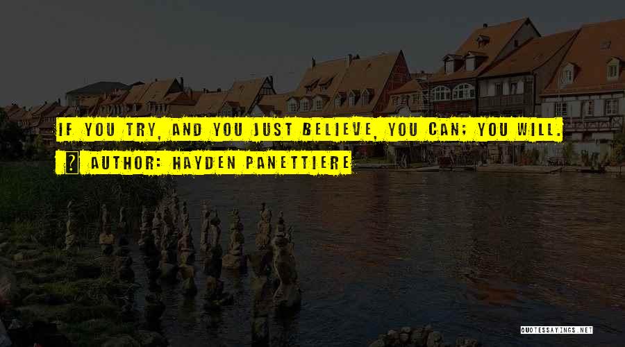Will Hayden Quotes By Hayden Panettiere
