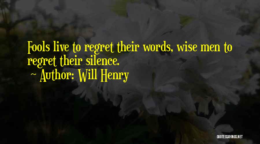 Will Henry Quotes 356615