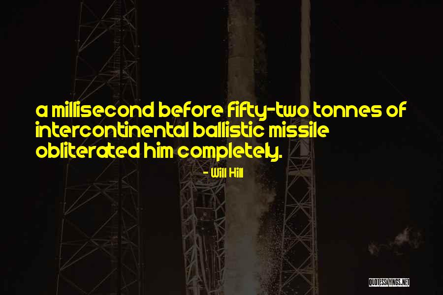 Will Hill Quotes 775581 Will Hill Quotes 775581