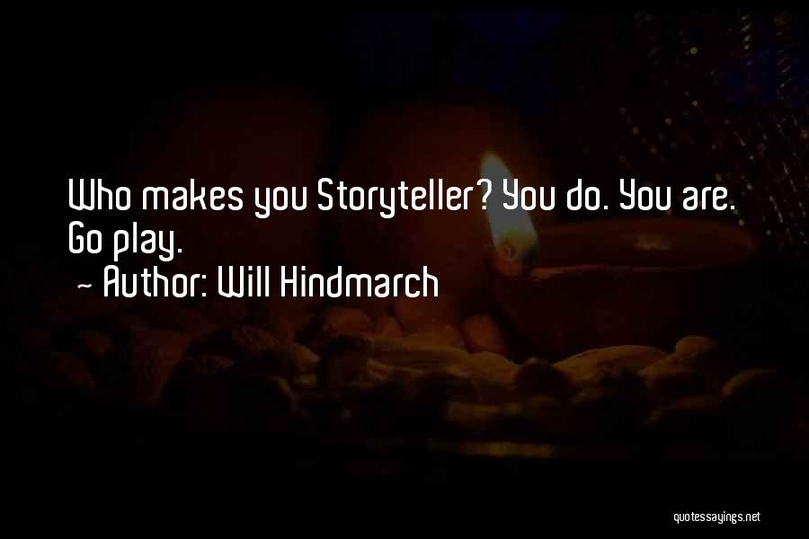 Will Hindmarch Quotes 1266873