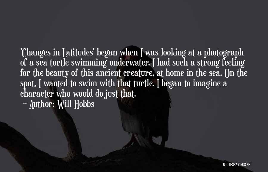 Will Hobbs Quotes 1062361