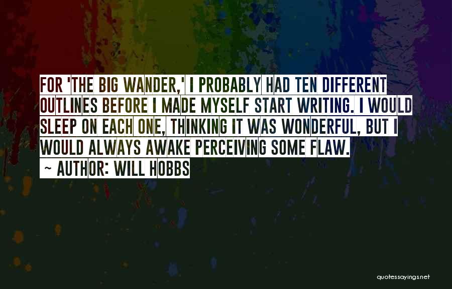Will Hobbs Quotes 251617