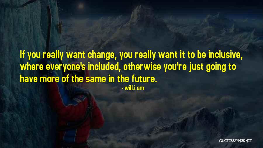 Will.i.am Quotes 1100651