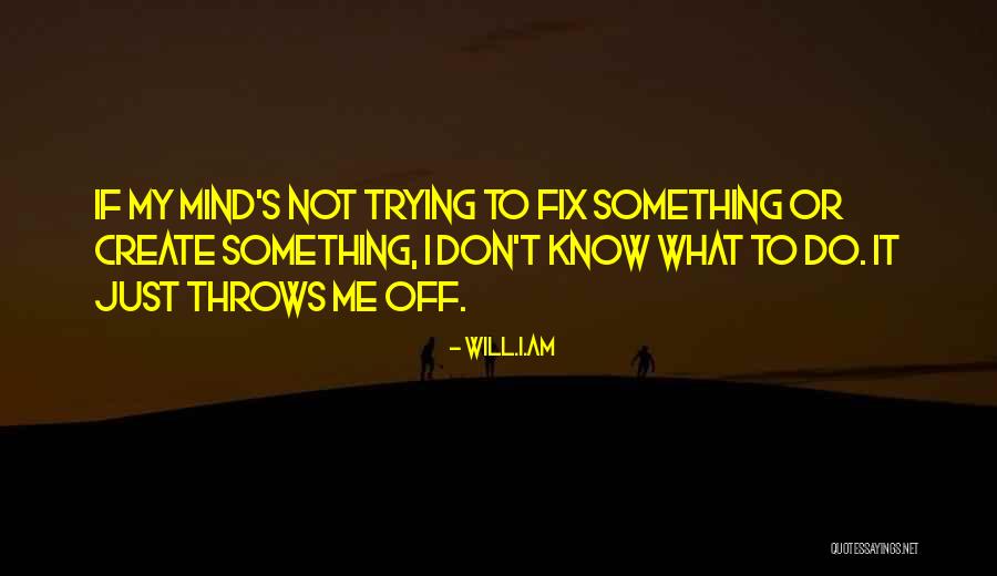 Will.i.am Quotes 1205729