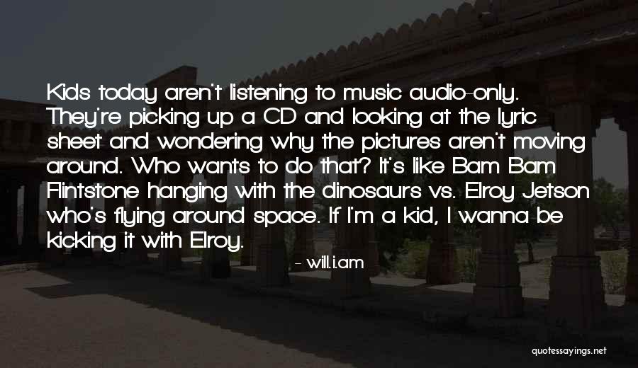 Will.i.am Quotes 1891282