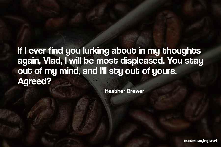 Will I Ever Find You Quotes By Heather Brewer