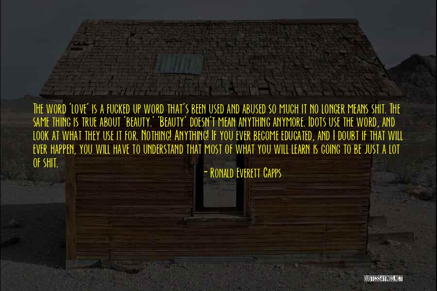 Will I Ever Learn Quotes By Ronald Everett Capps Will I Ever Learn Quotes By Ronald Everett Capps