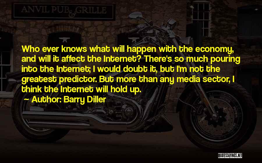 Will It Ever Happen Quotes By Barry Diller