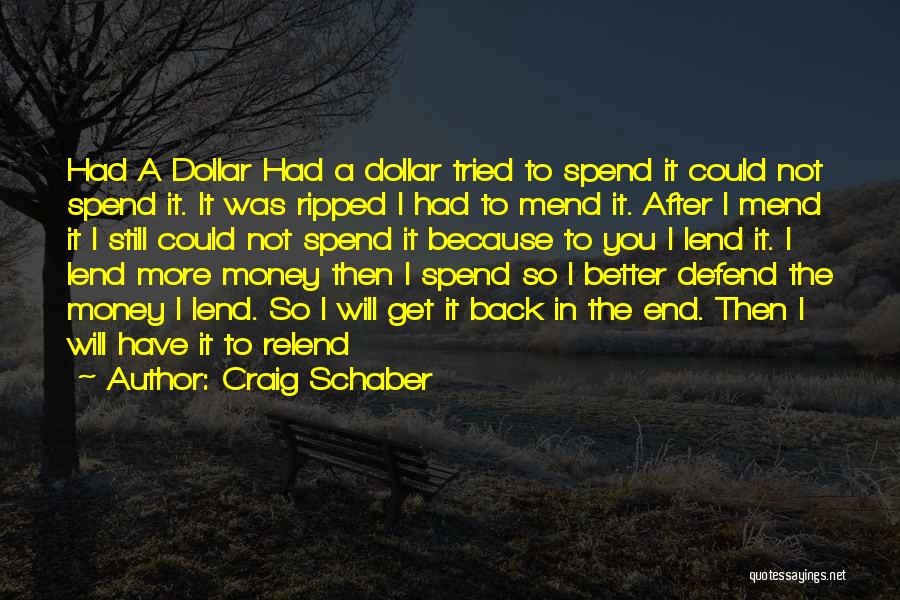 Will It Get Better Quotes By Craig Schaber
