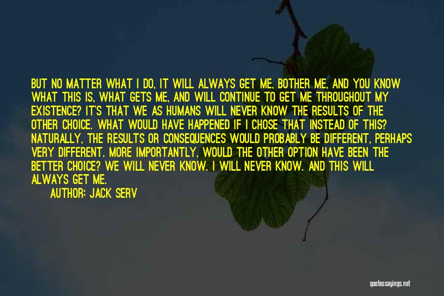 Will It Get Better Quotes By Jack Serv