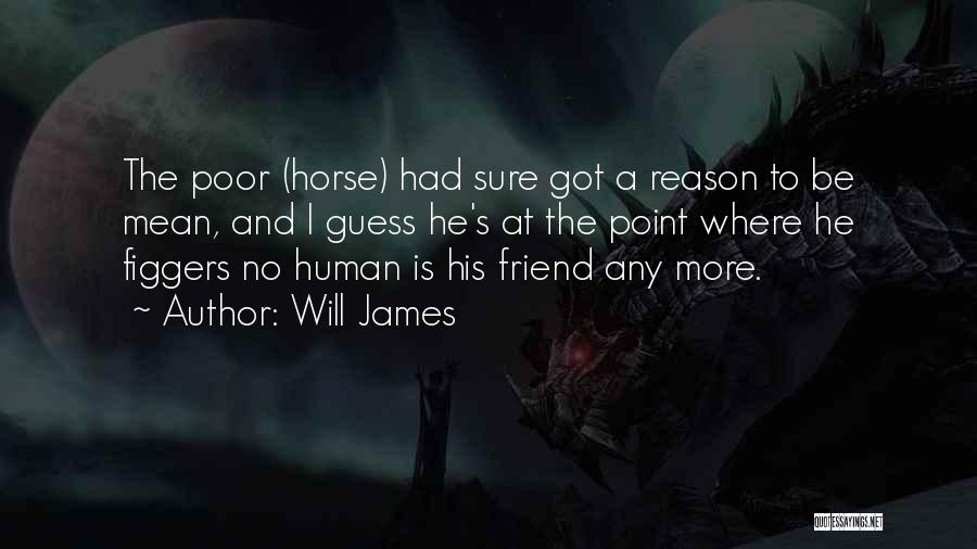 Will James Quotes 1463713