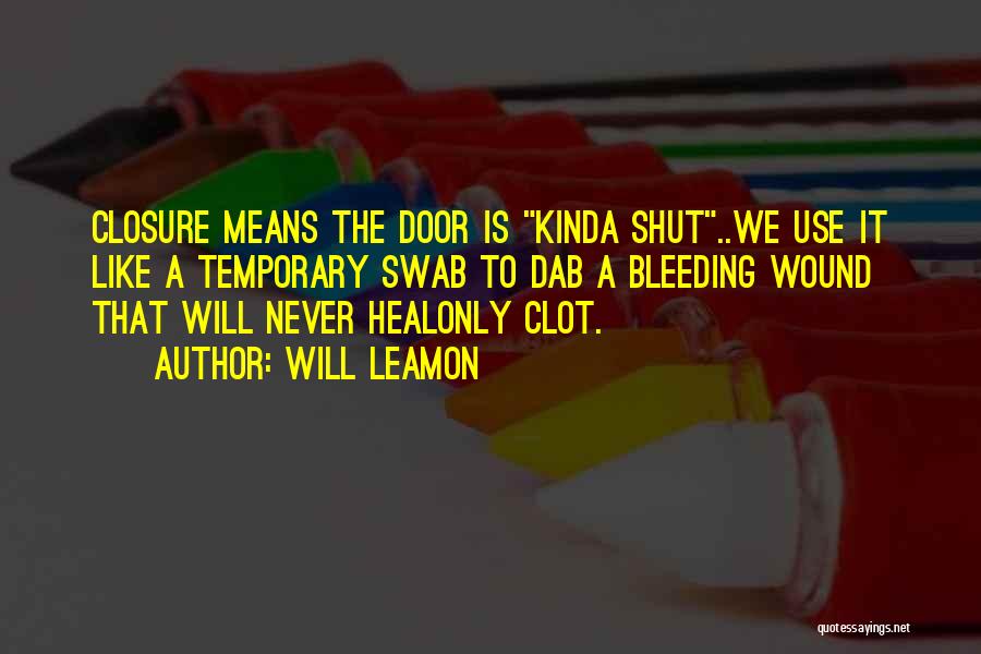 Will Leamon Quotes 1364268 Will Leamon Quotes 1364268
