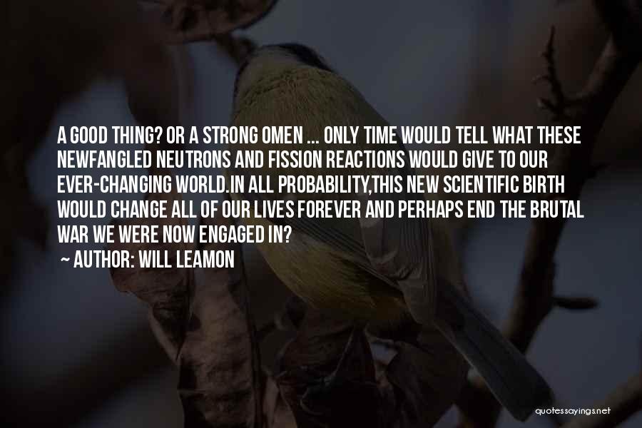 Will Leamon Quotes 2112275 Will Leamon Quotes 2112275