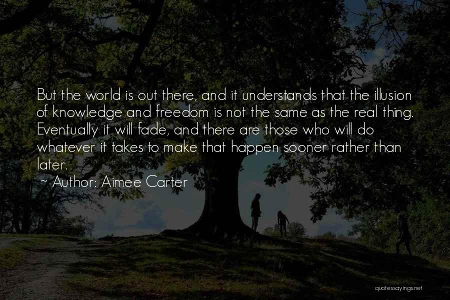 Will Make It Happen Quotes By Aimee Carter