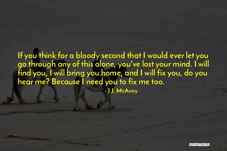 Will Mcavoy Quotes By J.J. McAvoy