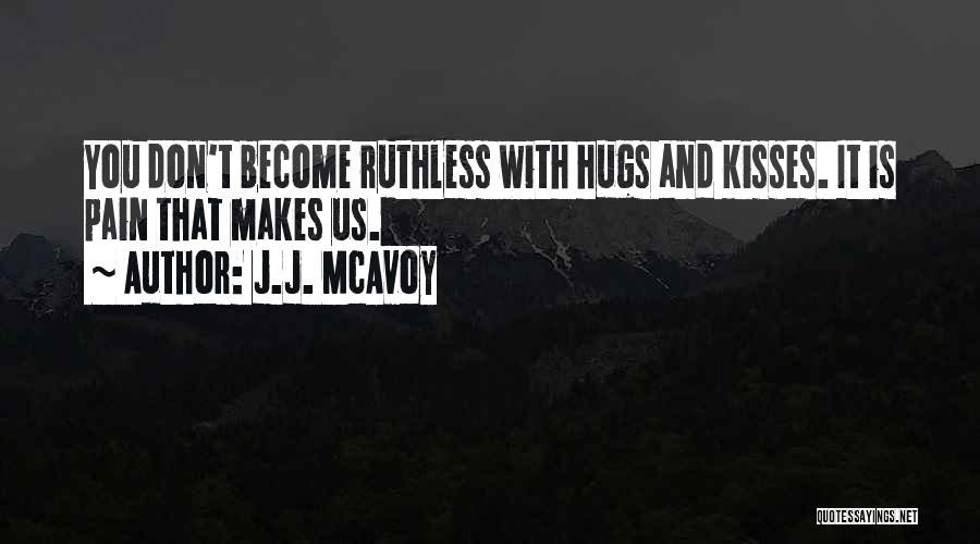 Will Mcavoy Quotes By J.J. McAvoy