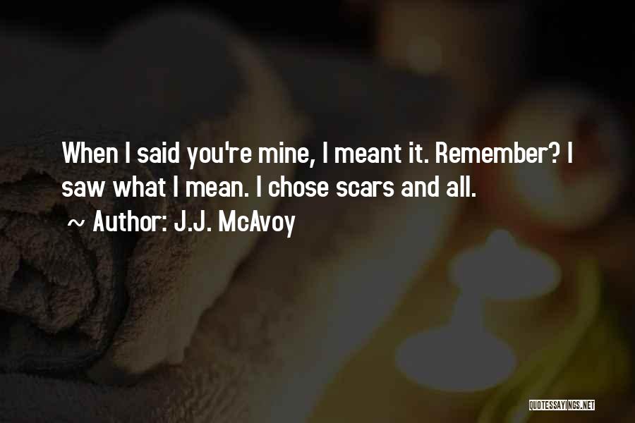 Will Mcavoy Quotes By J.J. McAvoy