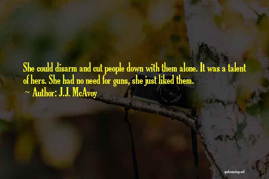 Will Mcavoy Quotes By J.J. McAvoy