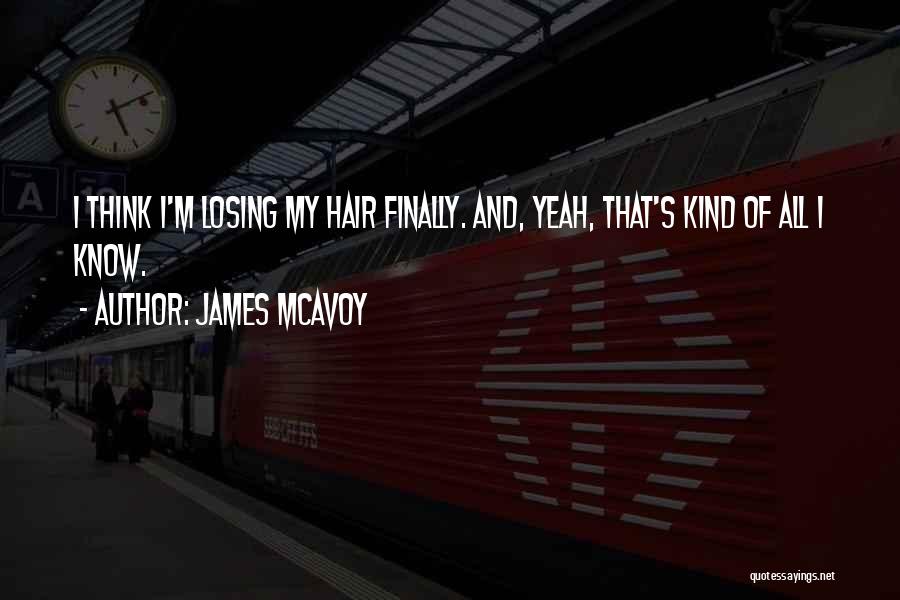 Will Mcavoy Quotes By James McAvoy