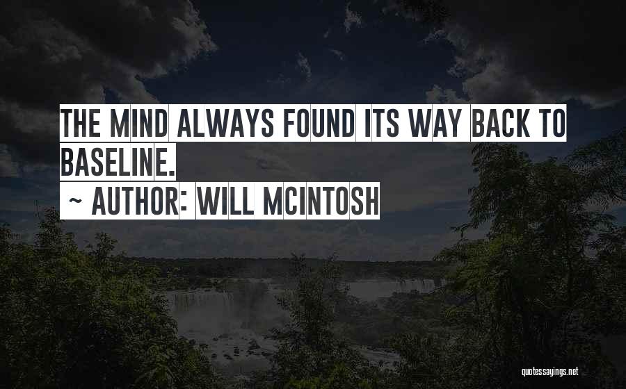 Will McIntosh Quotes 1676147