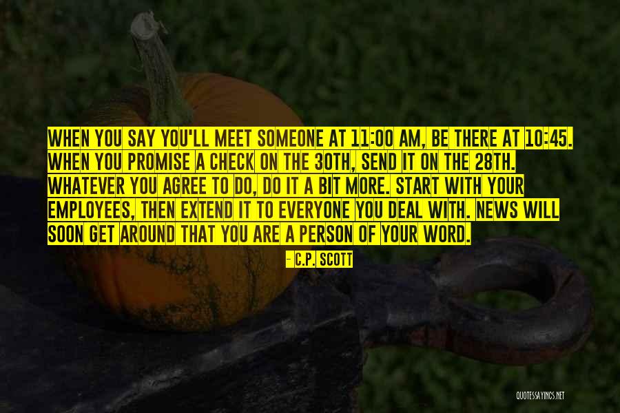 Will Meet You Soon Quotes By C.P. Scott