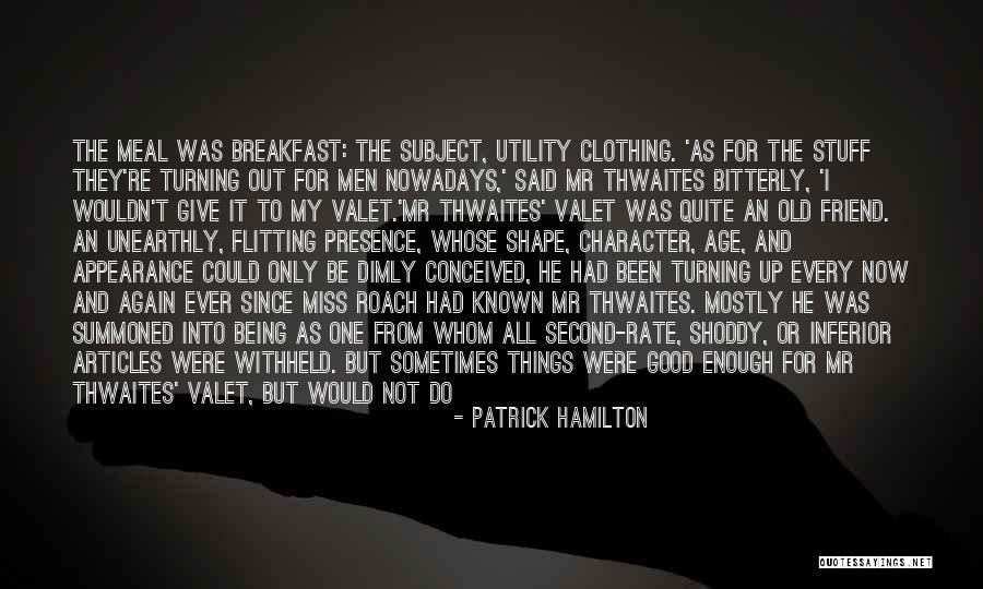 Will Miss Best Friend Quotes By Patrick Hamilton Will Miss Best Friend Quotes By Patrick Hamilton