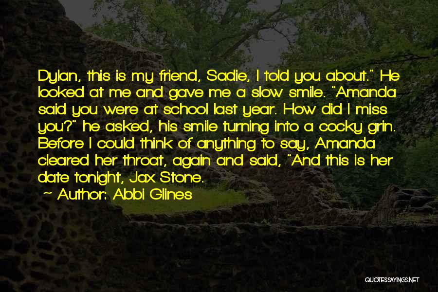 Will Miss My Friend Quotes By Abbi Glines