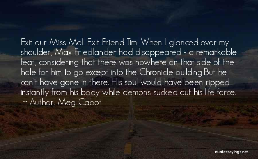 Will Miss My Friend Quotes By Meg Cabot