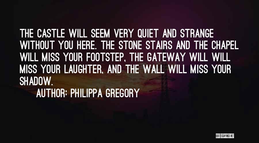 Will Miss You Love Quotes By Philippa Gregory