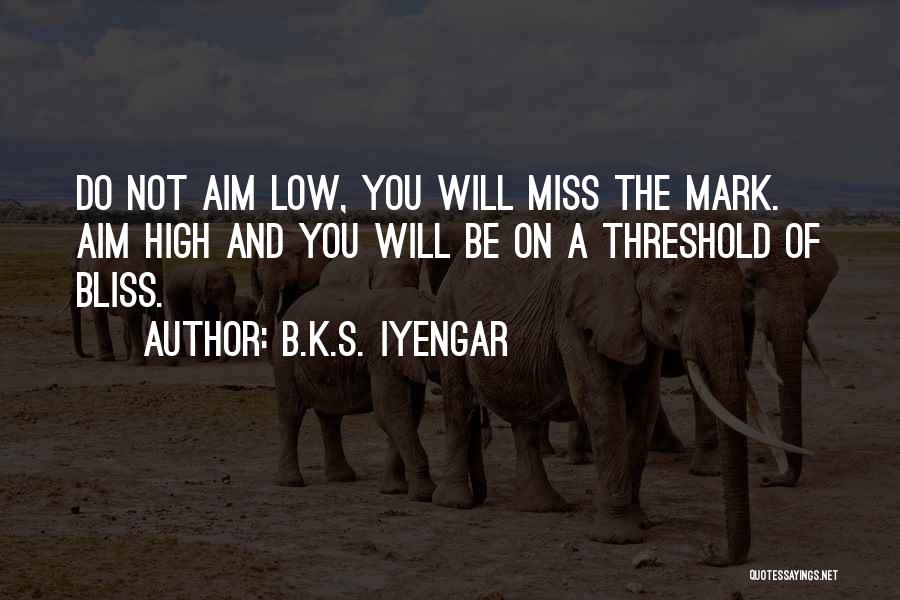 Will Miss You Quotes By B.K.S. Iyengar