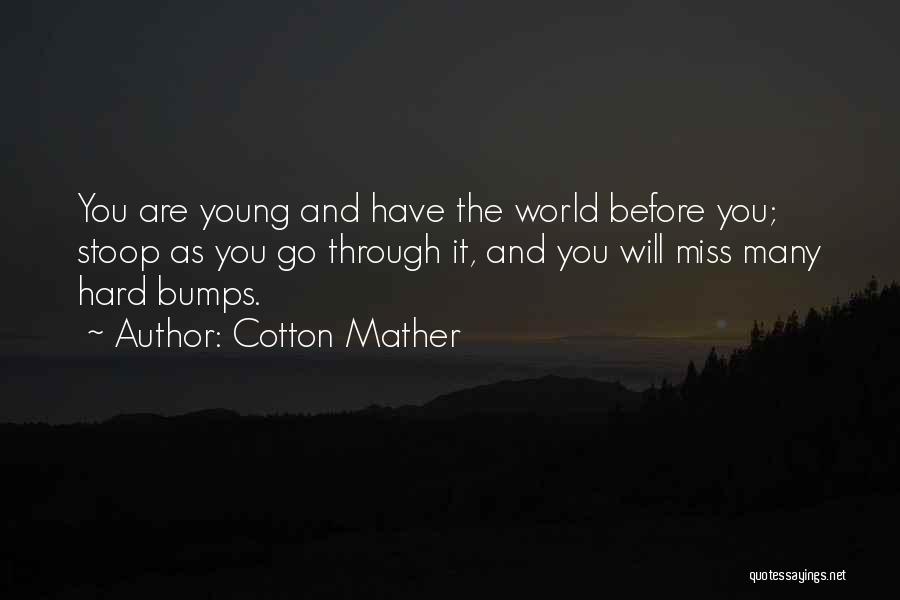 Will Miss You Quotes By Cotton Mather
